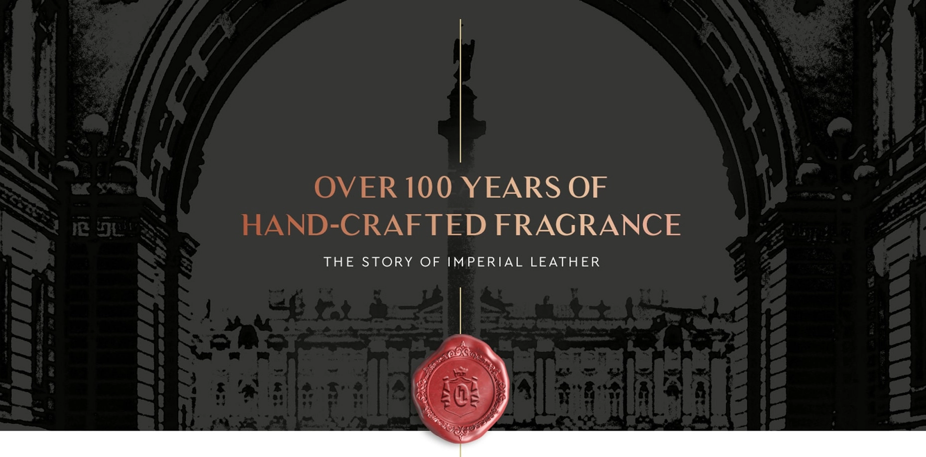 Over 100 Years of Hand-Crafted Fragrance - The Story of Imperial Leather