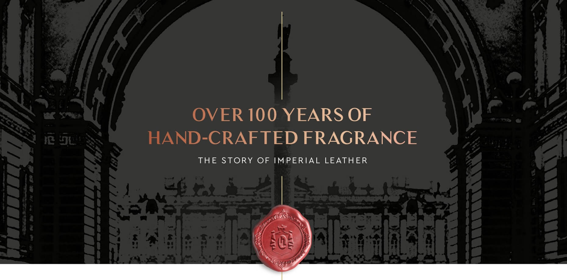 Over 100 Years of Hand-Crafted Fragrance - The Story of Imperial Leather